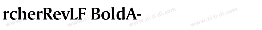 rcherRevLF BoldA字体转换